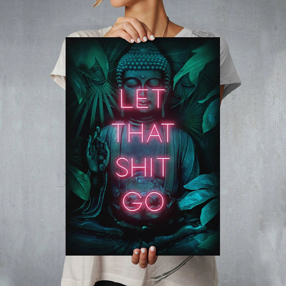 Custom Let That Shit Go Poster | Neon Print Wall Art Sign Spiritual Buddha Yoga Zen