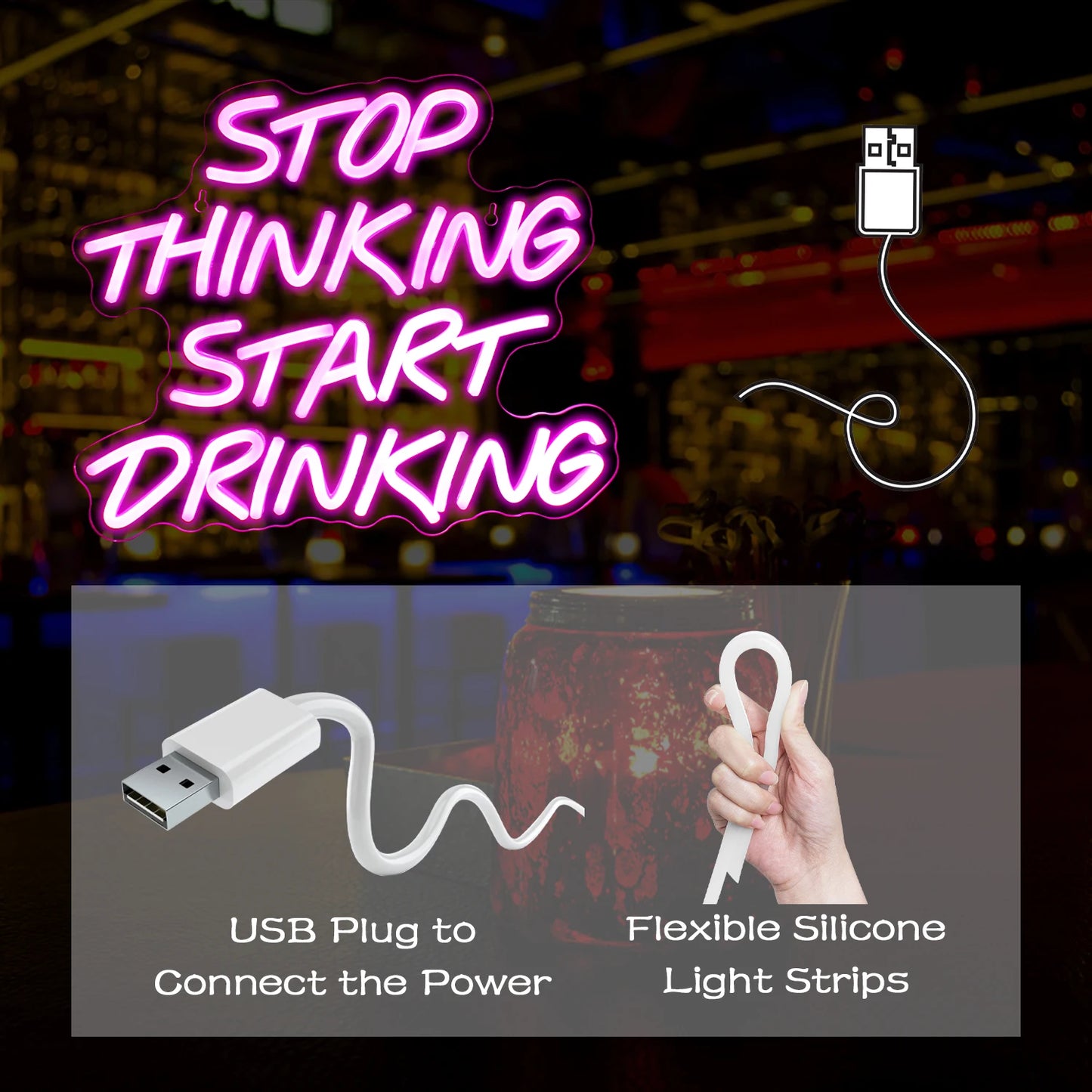 Stop Thinking Start Drinking Neon Sign | LED Lights Wall Art Signage